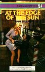 At the Edge of the Sun (Maggie Bennett, Bk 3)