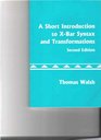 A Short Introduction to XBar Syntax and Transformations 2nd Edition