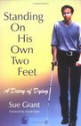 Standing On His Own Two Feet A Diary Of Dying