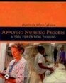 Applying Nursing Process A Tool For Critical Thinking