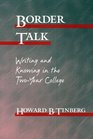 Border Talk Writing and Knowing in the TwoYear College