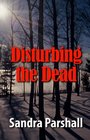 Disturbing the Dead