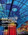 Narcissus Quagliata Architypes and Visions in Light and Glass