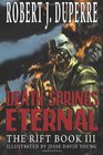Death Springs Eternal The Rift Book III