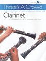 Threes A Crowd Clarinet Junior Book A