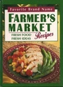 Farmer's Market Recipes Fresh Food Fresh Ideas