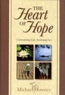 The Heart of Hope Contemplating Life Awakening Love