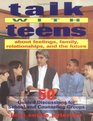 Talk With Teens About Feelings Family Relationships and the Future 50 Guided Discussions for School and Counseling Groups