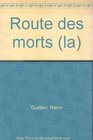 La route des morts