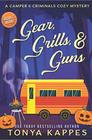 Gear, Grills & Guns: A Camper and Criminals Cozy Mystery Book 13