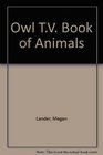 Owl TV Book of Animals