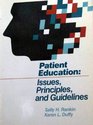Patient Education Issues Principles and Guidelines