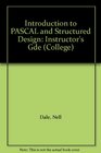 Introduction to PASCAL and Structured Design Instructor's Gde