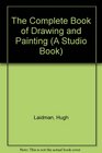 The Complete Book of Drawing and Painting