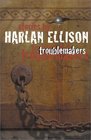 Troublemakers : Stories by Harlan Ellison