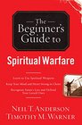 The Beginner's Guide to Spiritual Warfare Safeguarding Yourself Against Deception Finding Balance and Insight Discovering Your Strength in Christ