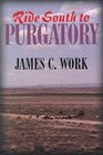 Ride South to Purgatory A Western Story