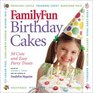 Family Fun Birthday Cakes  50 Cute And Easy Party Treats