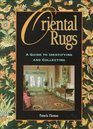 Oriental Rugs A Guide to Identifying and Collecting