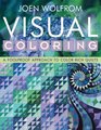 Visual Coloring A Foolproof Approach ro ColorRich Quilts