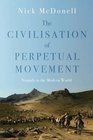 The Civilization  Of Perpetual Movement Nomads in the Modern World