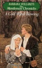 A Cold Wind Blowing (Mantlemass Chronicles, Bk 4)