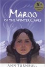 Maroo of the Winter Caves : 20th Anniversary Edition