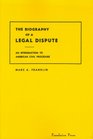 Biography of a Legal Dispute