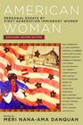 American Woman Personal Essays by First Generation Immigrant Women