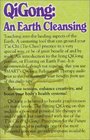 Qigong An Earth Cleansing