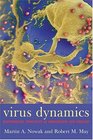 Virus Dynamics The Mathematical Foundations of Immunology and Virology