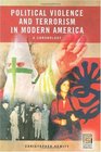 Political Violence and Terrorism in Modern America A Chronology