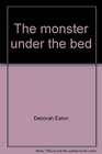 The monster under the bed