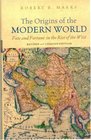 The Origins of the Modern World Revised and Updated Edition Fate and Fortune in the Rise of the West