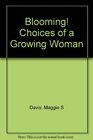 Blooming Choices of a Growing Woman