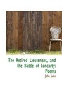 The Retired Lieutenant and the Battle of Loncarty Poems