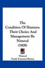 The Condition Of Hunters Their Choice And Management By Nimrod