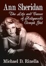 Ann Sheridan: The Life and Career of Hollywood's Oomph Girl