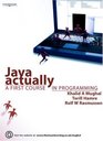Java Actually A First Course in Programming