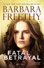 Fatal Betrayal (Off the Grid: FBI Series)