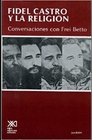 Fidel y la Religion Conversaciones Con Frei Betto