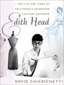 Edith Head  The Life and Times of Hollywood's Celebrated Costume Designer