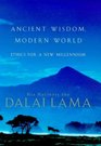 ANCIENT WISDOM MODERN WORLD ETHICS FOR A NEW MILLENNIUM