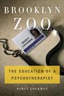 Brooklyn Zoo The Education of a Psychotherapist