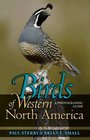 Birds of Western North America A Photographic Guide
