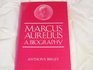 MARCUS AURELIUS A BIOGRAPHY