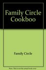 Family Circle Cookboo