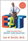 EAT The Effortless Weight Loss Solution