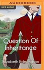 A Question of Inheritance