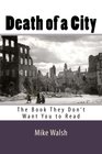 Death of a City The Book They Dont Want You to Read